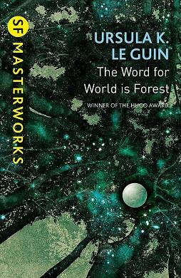 THE WORD FOR WORLD IS FOREST | 9781473205789 | LE GUIN, URSULA K.