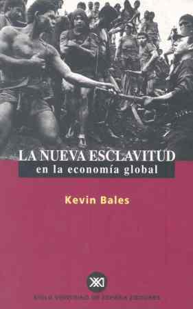 NUEVA ESCLAVITUD EN ECONOMIA | 9788432310430 | BALES, KEVIN