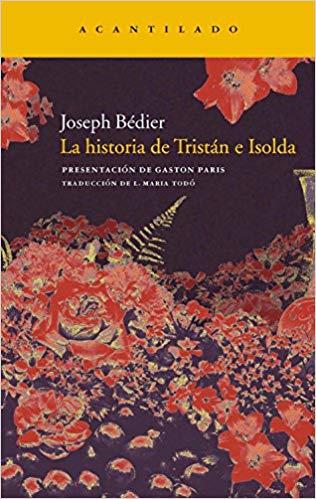 LA HISTORIA DE TRISTAN E ISOLDA | 9788415277149 | BEDIER, JOSEPH