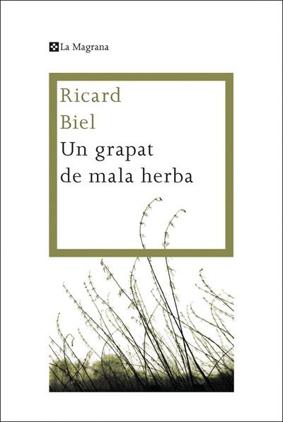 UN GRAPAT DE MALA HERBA | 9788482645872 | BIEL