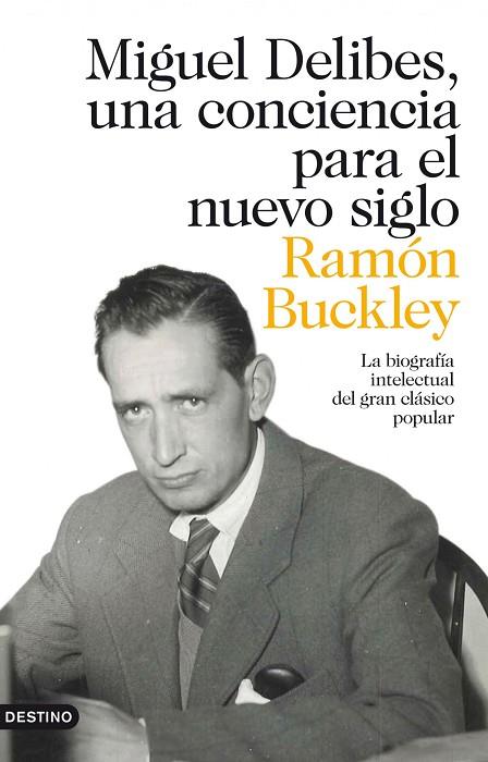 MIGUEL DELIBES, UNA CONCIENCIA P | 9788423320967 | BUCKLEY