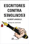 ESCRITORES CONTRA ESCRITORES | 9788476697672 | ANGELO