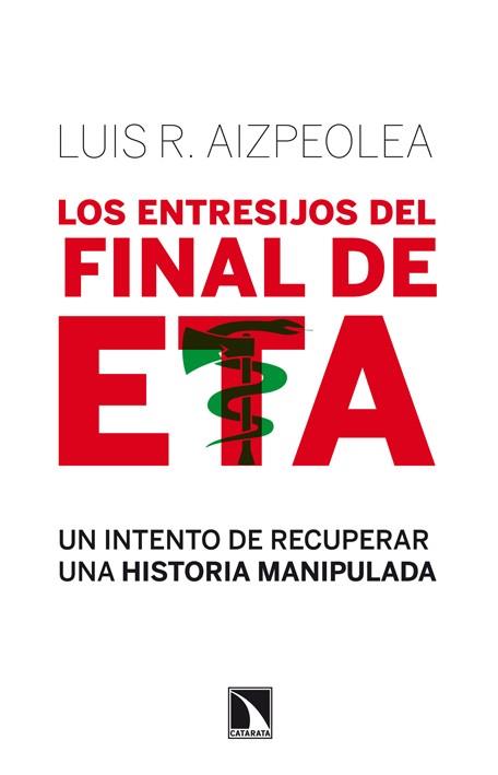 LOS ENTRESIJOS DEL FINAL DE ETA | 9788483198636 | AIZPEOLEA