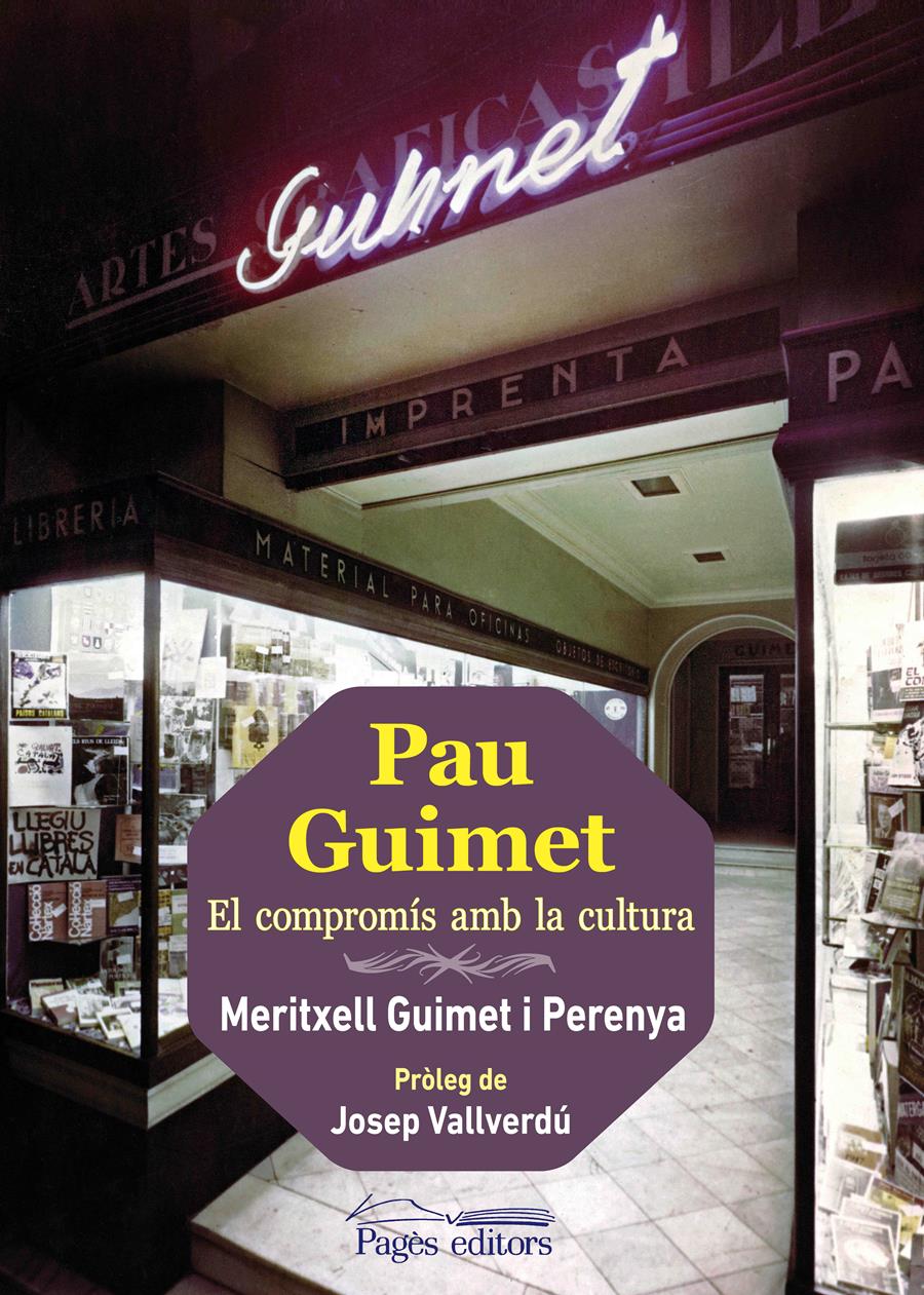 PAU GUIMET. EL COMPROMÍS AMB LA CULTURA | 9788499756752 | GUIMET PERENYA, MERITXELL