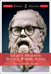 LO QUE SOCRATES DIRIA A WOODY AL | 9788467012613 | RIVERA