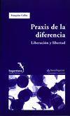 PRAXIS DE LA DIFERENCIA. LIBERACIÓN Y LIBERTAD | 9788477338390 | COLLIN, FRANÇOISE