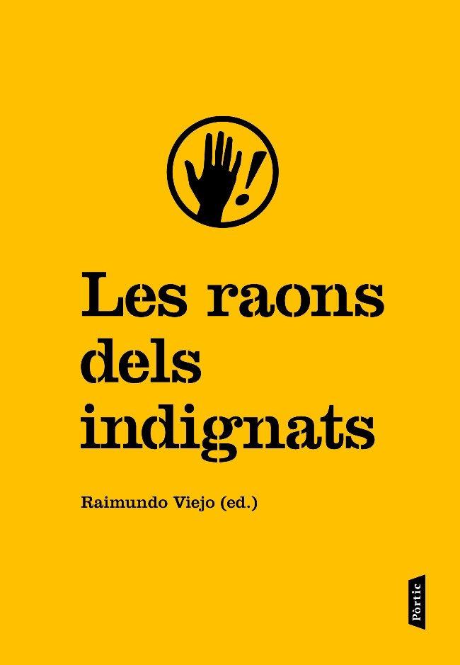 LES RAONS DELS INDIGNATS | 9788498091915 | VIEJO VIñAS, RAIMUNDO