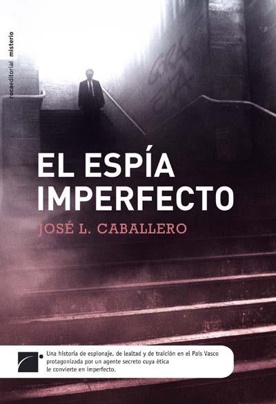 EL ESPÍA IMPERFECTO | 9788492429721 | CABALLERO, JOSÉ LUIS