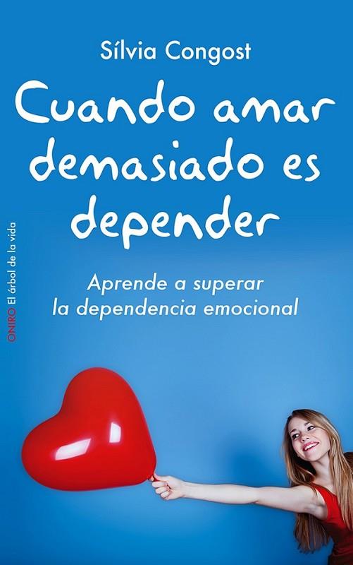 CUANDO AMAR DEMASIADO ES DEPENDER | 9788497546751 | CONGOST