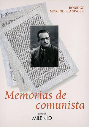 MEMORIAS DE COMUNISTA | 9788497430296 | MORENO PLANISOLIS, R