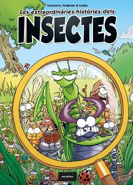 LES EXTRAORDINÀRIES HISTÒRIES DELS INSECTES | 9788418592119 | CAZENOVE, CHRISTOPHE/VODARZAC, FRANÇOIS