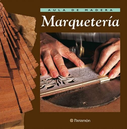 AULA DE MADERA MARQUETERIA | 9788434222229 | GIBERT, VICENÇ