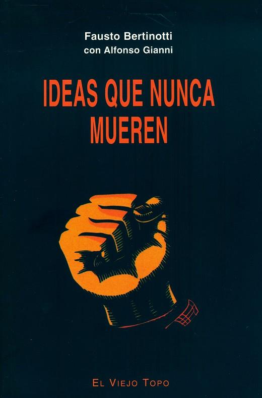 IDEAS QUE NUNCA MUEREN | 9788495776174 | DIVERSOS