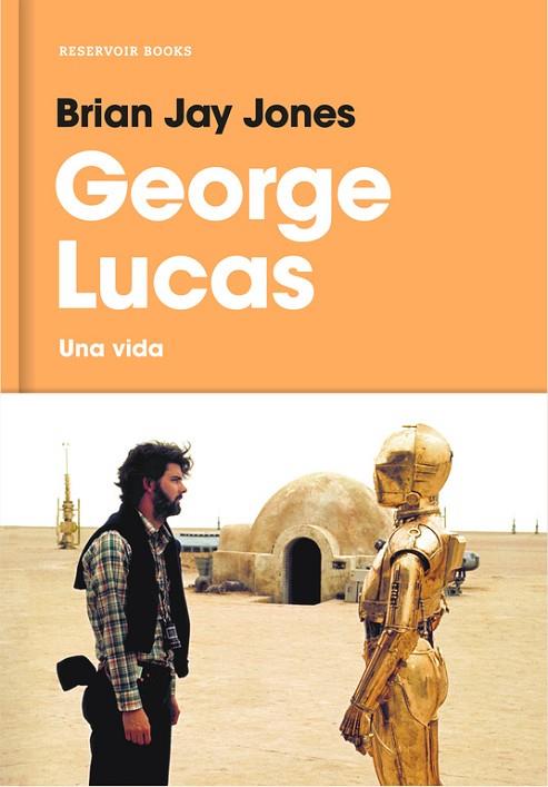 GEORGE LUCAS | 9788416709519 | JONES, BRIAN JAY 