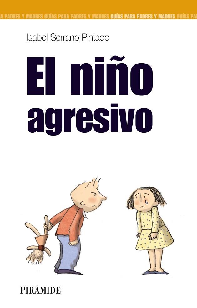 EL NIÐO AGRESIVO | 9788436820164 | SERRANO, ISABEL