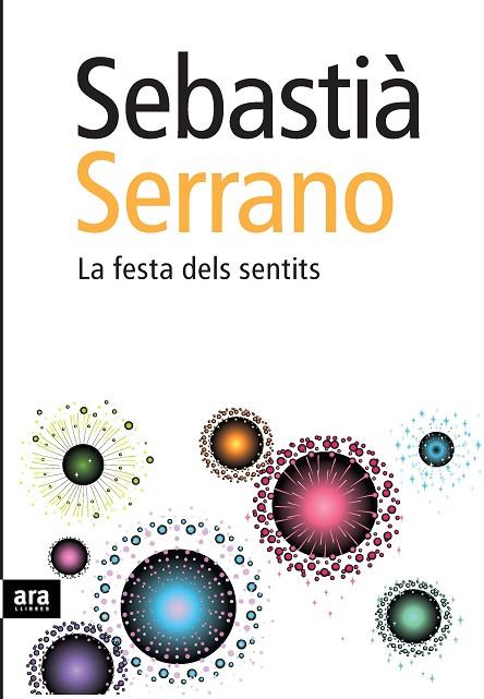 LA FESTA DELS SENTITS | 9788492552191 | SERRANO