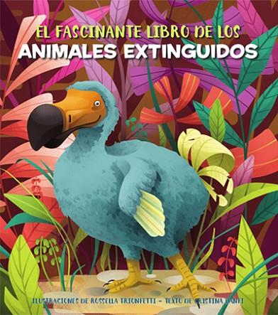 EL FASCINANTE LIBRO DE LOS ANIMALES EXTINGUIDOS (V | 9788468271163 | BANFI, CRISTINA