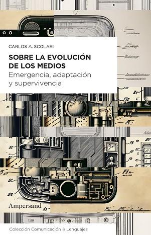 SOBRE LA EVOLUCIÓN DE LOS MEDIOS | 9788412575491 | SCOLARI, CARLOS ALBERTO