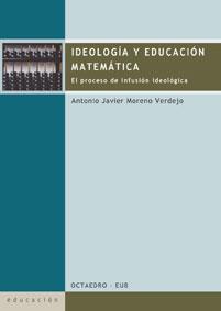 *IDEOLOGIA Y EDUCACION MATEMATIC | 9788480636421 | MORENO VERDEJO, ANTO