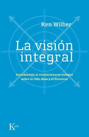 VISION INTEGRAL -SP | 9788472456815 | WILBER, KEN