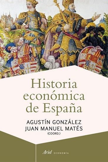 HISTORIA ECONOMICA DE ESPAÑA | 9788434405837 | VARIS