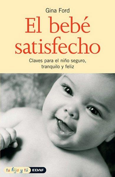 BEBE SATISFECHO | 9788441409002 | GINA FORD