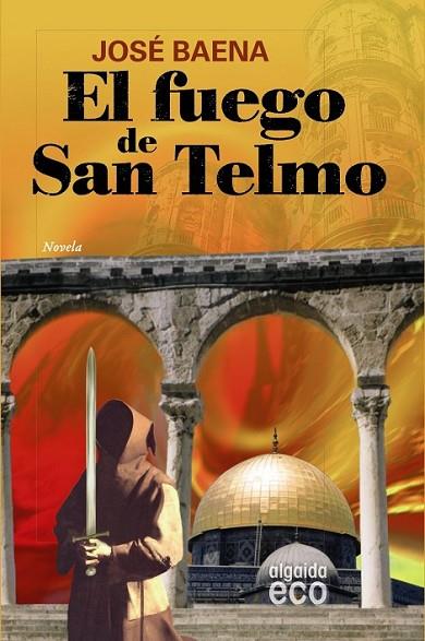 EL FUEGO DE SAN TELMO | 9788498771831 | BAENA, JOSÉ