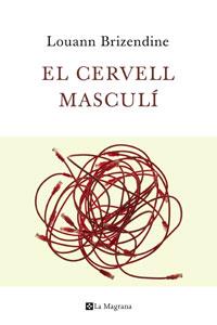 EL CERVELL MASCULI | 9788482640938 | BRIZENDINE