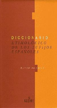 DICC. ETIMOLOGICO DE LOS SUFIJOS | 9788424923396 | PHARIES