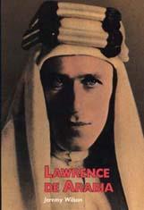 LAWRENCE DE ARABIA | 9788477650799 | JEREMY WILSON