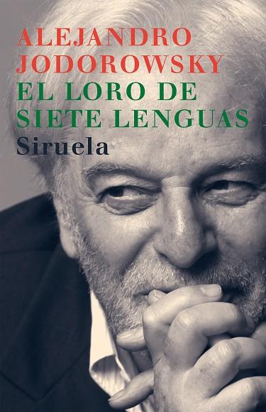 EL LORO DE SIETE LENGUAS | 9788478449200 | ALEJANDRO JODOROWSKY