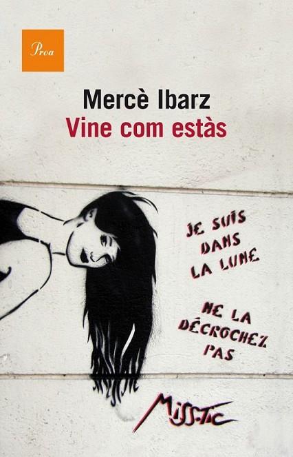 VINE COM ESTAS | 9788475883458 | IBARZ, MERCÈ 