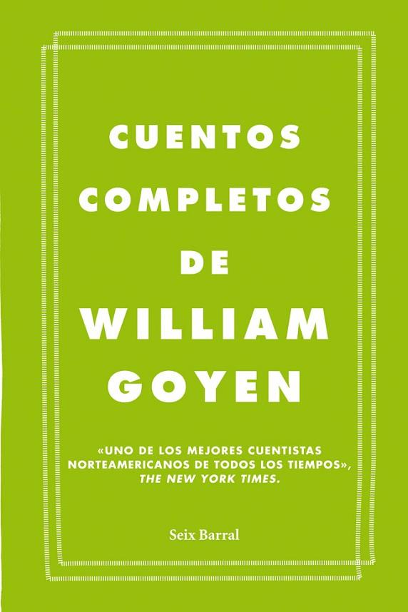 CUENTOS COMPLETOS DE WILLIAM GOY | 9788432209666 | GOYEN, WILLIAM