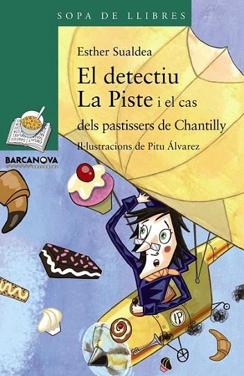 EL DETECTIU. LA PISTE I EL CAS DELS PASTISSERS DE CHANTILLY | 9788448933128 | SUALDEA