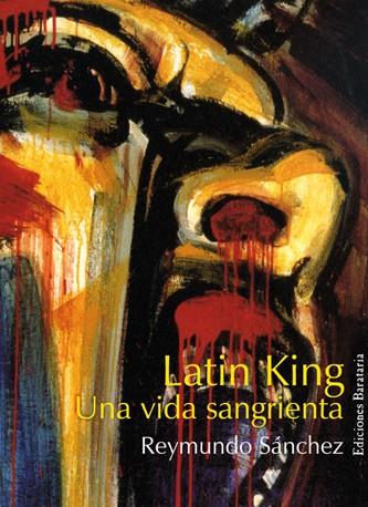 LATIN KING MI VIDA SANGRIENTA | 9788495764478 | REYMUNDO SANCHEZ