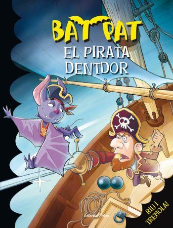 BAT PAT I EL PIRATA DENTDOR | 9788492790272 | VARIOS