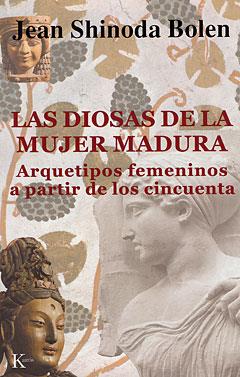 DIOSAS DE LA MUJER MADURA | 9788472455320 | BOLEN, JEAN SHINODA