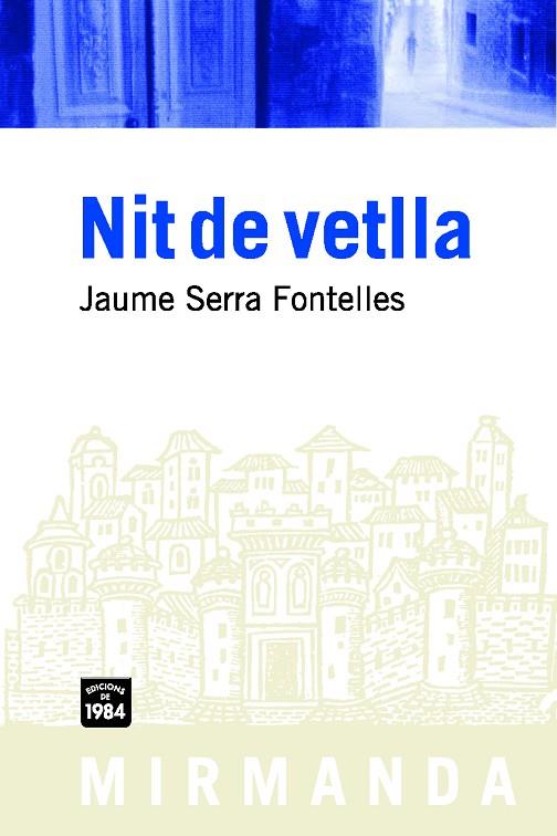 NIT DE VETLLA | 9788492440320 | FONTELLES