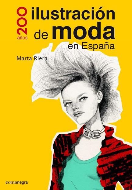 200 AÑOS DE ILUSTRACIÓN DE MODA EN ESPAÑA | 9788416033317 | RIERA TABOAS, MARTA