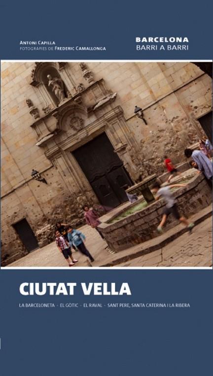 CIUTAT VELLA | 9788490342596 | CAPILLA