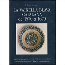 VAIXELLA BLAVA CATALANA DE 1570 A 1670, LA | 9788440491473 | TELESE COMPTE, ALBERTO