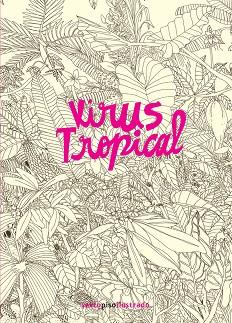 VIRUS TROPICAL (2ª ED) | 9786079436964 | POWERPAOLA