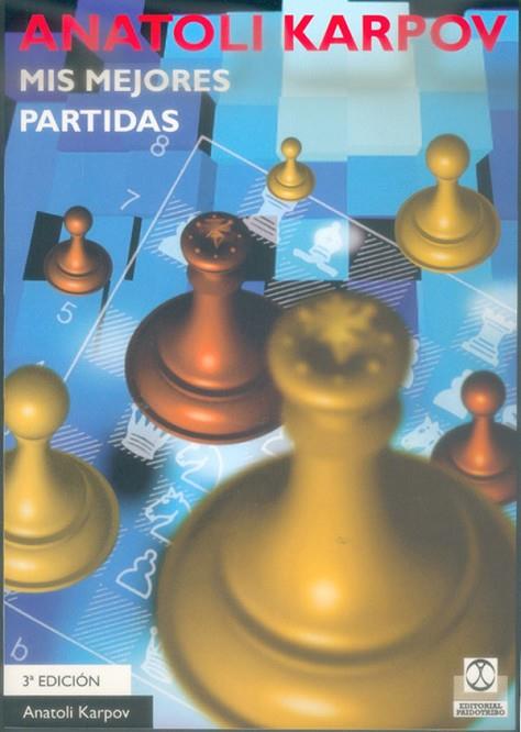 MIS MEJORES PARTIDAS | 9788480193719 | KARPOV