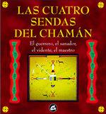 LAS CUATRO SENDAS DEL CHAMAN | 9788488242778 | ARRIEN