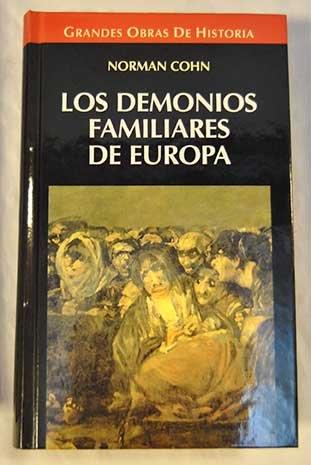 LOS DEMONIOS FAMILIARES DE EUROPA *** 2A MA **** | 9788448709075 | COHN, NORMAN