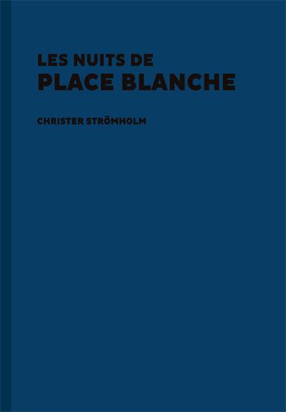 NUITS DE PLACE BLANCHE, LES | 9788416282159 | STROMHOLM, CHRISTER