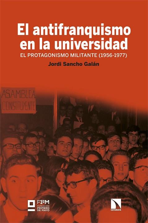 EL ANTIFRANQUISMO EN LA UNIVERSIDAD | 9788413529851 | SANCHO GALÁN, JORDI