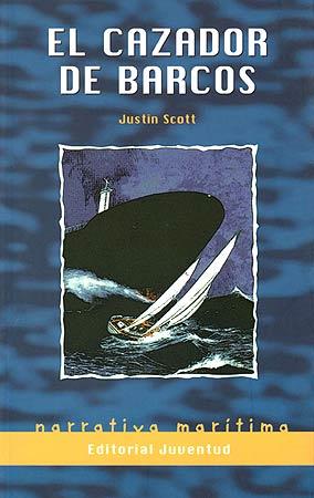 EL CAZADOR DE BARCOS | 9788426131485 | SCOTT, JUSTIN