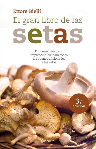 EL GRAN LIBRO DE LAS SETAS | 9788408094180 | BIELLI