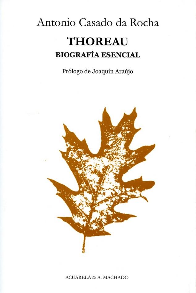 THOREAU BIOGRAFIA ESENCIAL | 9788477742166 | CASADO DA ROCHA